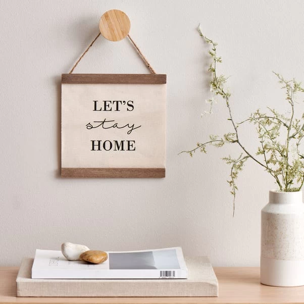 Dunelm Let's Stay Home Hanging Plaque 1 Dunelm Let's Stay Home Hanging Plaque